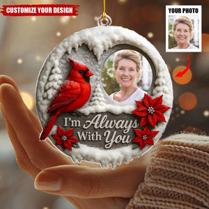 Personalized I'm Always With You Custom Photo Acrylic Ornament