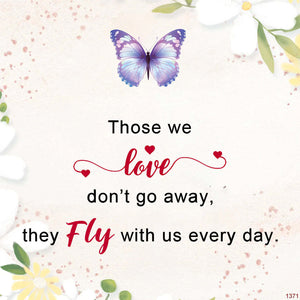 Those We Love Don’t Go Away They Fly With Us Every Day Butterfly Memorial Bracelet