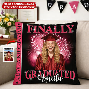 Finally Graduated - Custom Photo Graduation Pillow Case Class Of 2026