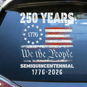 Celebrate Our America 250th Anniversary Car Decal Sticker