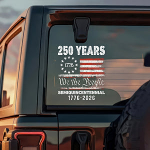 Celebrate Our America 250th Anniversary Car Decal Sticker
