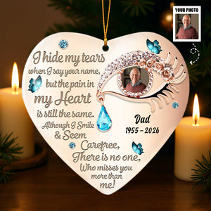 I Hide My Tears Personalized Memorial Ceramic Ornament