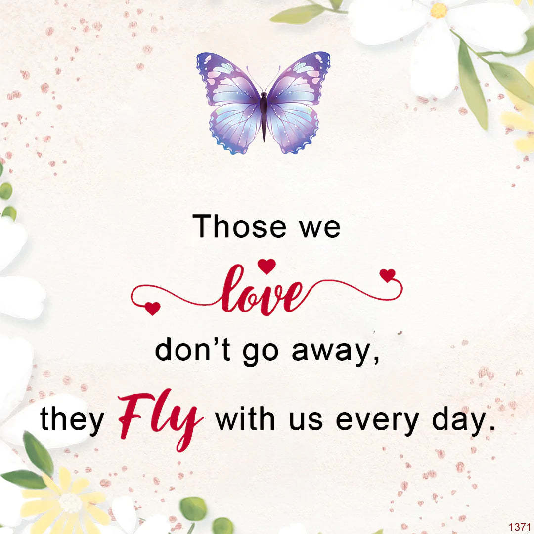 Those We Love Don’t Go Away They Fly With Us Every Day Butterfly Memorial Bracelet